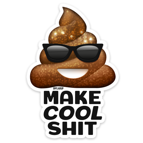 Make Cool Shit Sticker